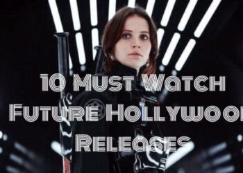 10 Most Anticipated Future Hollywood Releases That People Can Not Wait to See Tomatoheart.com
